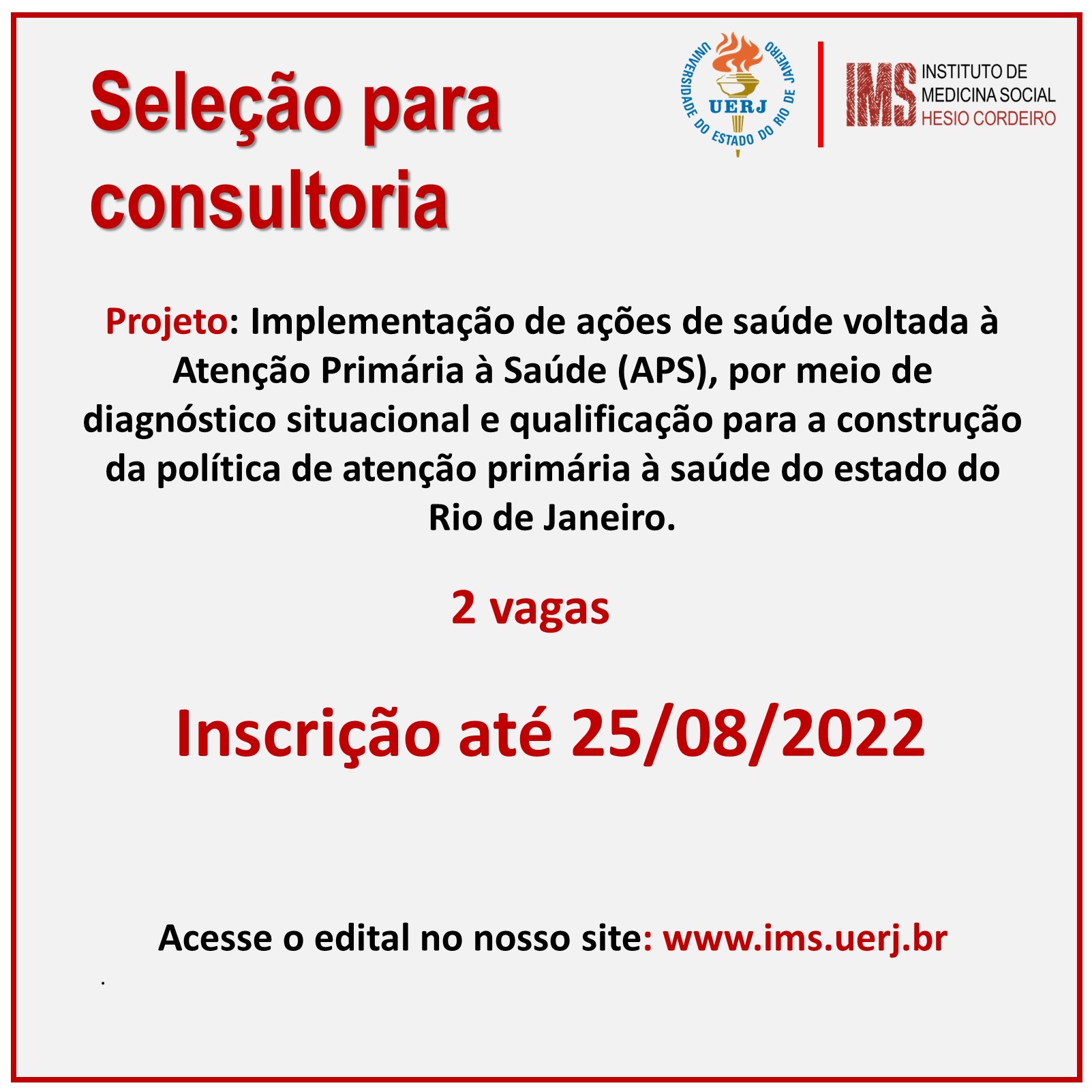 IMS seleciona consultores para projeto voltado à Atenção Primária à Saúde (APS) no estado do Rio de Janeiro: RESULTADO FINAL