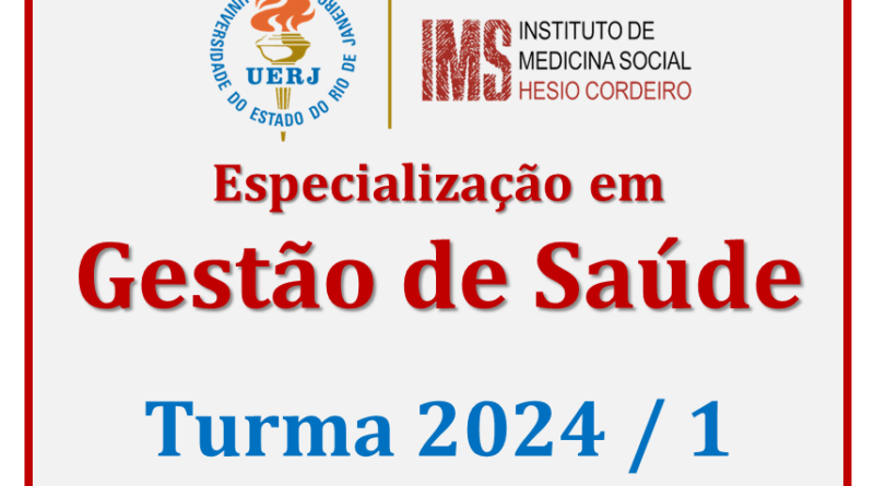 Curso de Especialização em Gestão em Saúde – turma 2024 – 1º semestre – inscrições PRORROGADAS ATÉ 30/04
