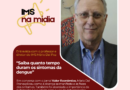 IMS na mídia: professor Mário Dal Poz conversou com o “Valor Econômico” sobre a dengue
